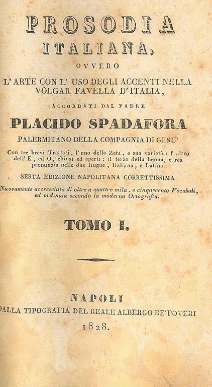 Prosodia italiana. Tomo I - Placido Spadafora - 2