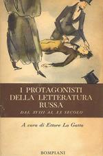 I protagonisti della letteratura Russa dal XVIII al XX secolo