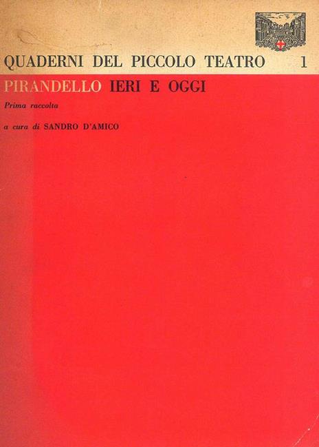 Pirandello ieri e oggi - Sandro D'Amico - copertina