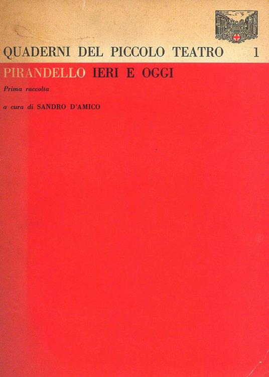 Pirandello ieri e oggi - Sandro D'Amico - 2