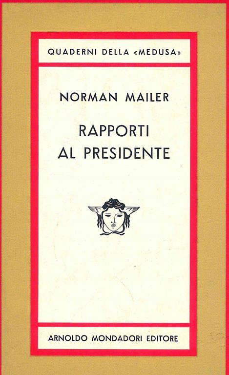 Rapporti al presidente - Norman Mailer - 2