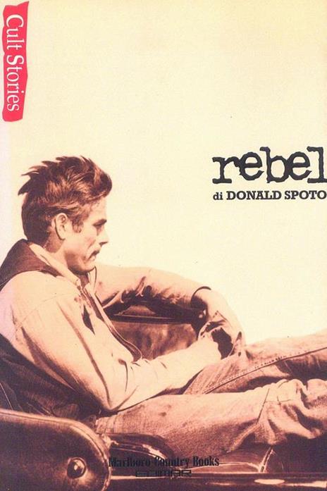 Rebel - Donald Spoto - copertina