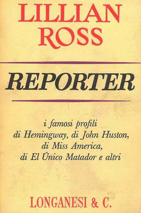 Reporter - Lillian Ross - 2