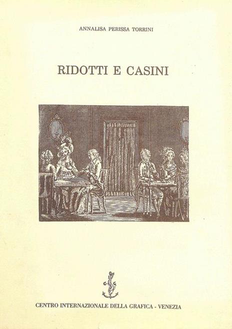 Ridotti e casini - Annalisa Perissa Torrini - copertina