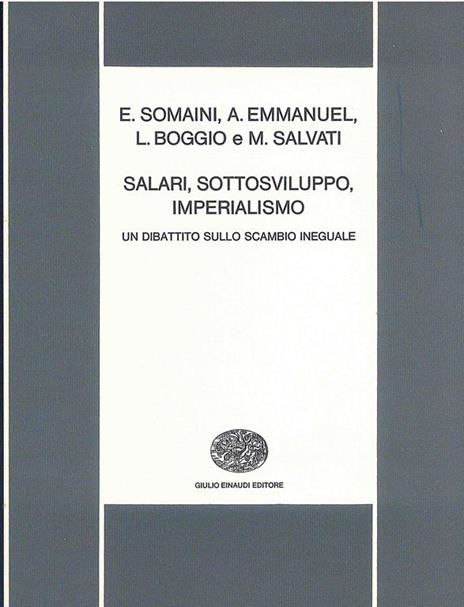 Salari, Sottosviluppo, Imperialismo - Eugenio Somaini - 2