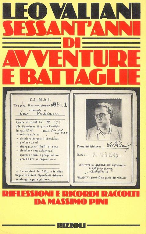 Sessant'anni di avventure e battaglie - Leo Valiani - 3