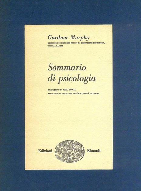 Sommario di psicologia - Gardner Murphy - 3