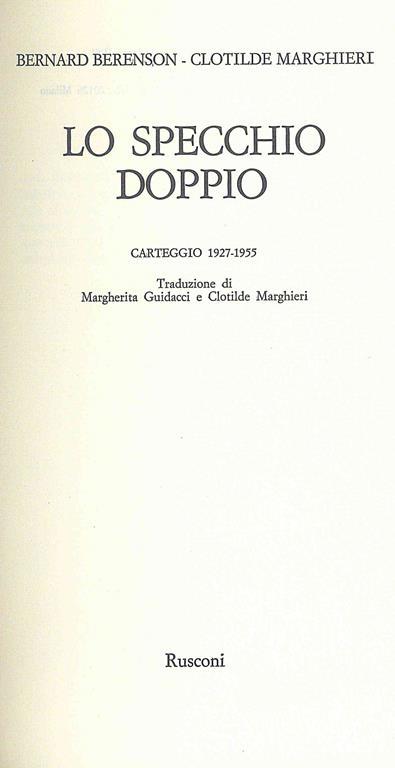 Lo Specchio doppio - Carteggio 1927-1955 - Bernard Berenson - 2