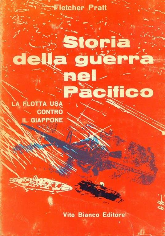 Storia della Guerra nel Pacifico - Fletcher Pratt - 2