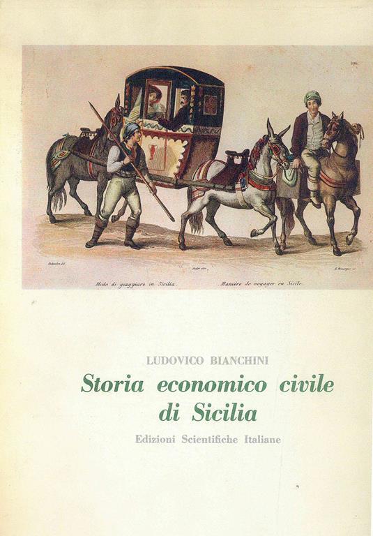 Storia economico civile di Sicilia - Lodovico Bianchini - 2