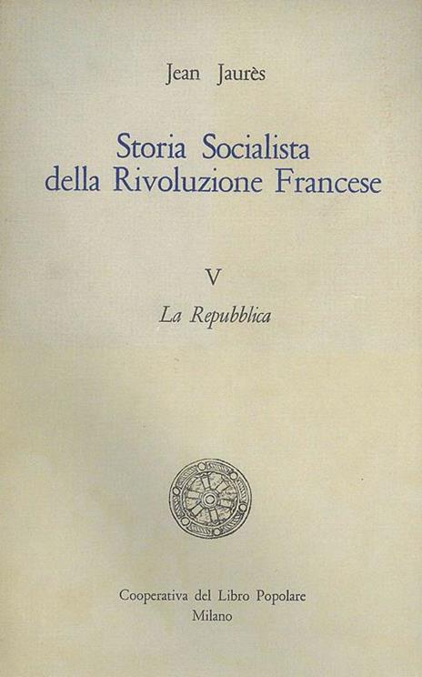 Storia Socialista della Rivoluzione Francese V - Jean Jaurés - copertina
