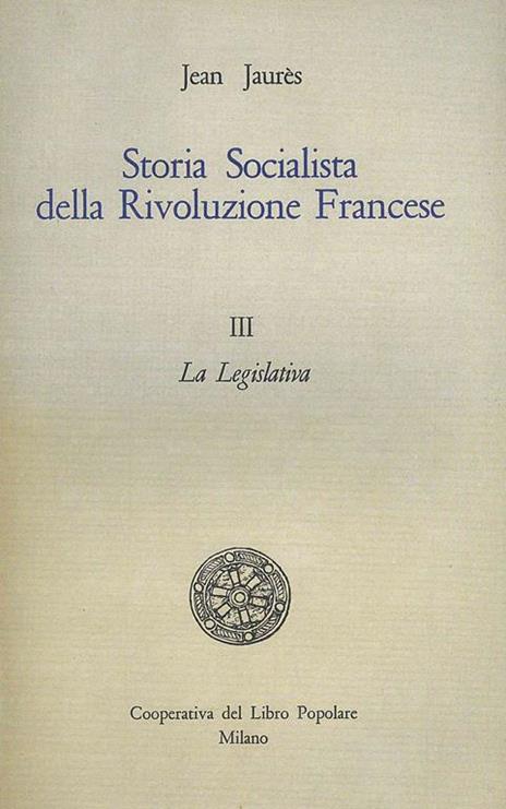 Storia Socialista della Rivoluzione Francese III - Jean Jaurés - 3