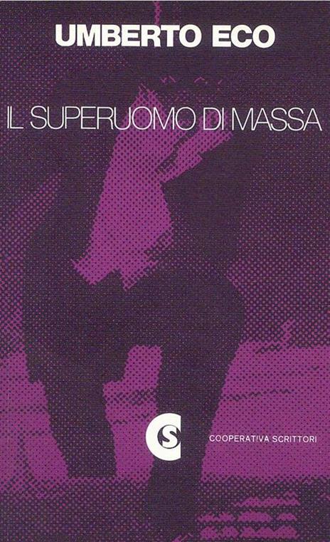 Il Superuomo di Massa - Umberto Eco - 2