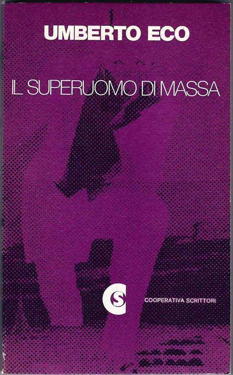 Il Superuomo di massa - Umberto Eco - 2