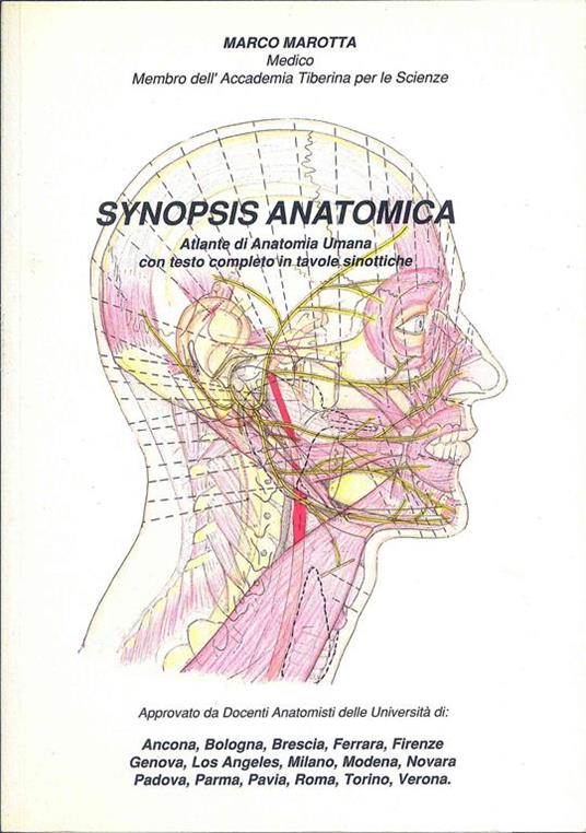 Synopsis Anatomica. Atlante di Anatomia Umana con testo completo - M. Marotta - 2