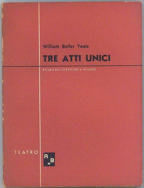 Tre atti unici - William B. Yeats - 3