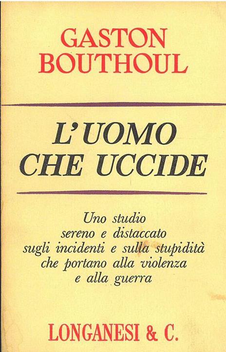 L' Uomo che uccide - Gaston Bouthoul - copertina