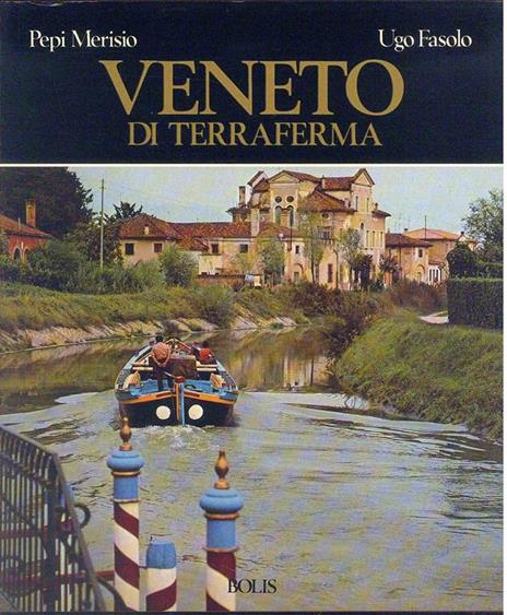 Veneto di terraferma - Pepi Merisio,Ugo Fasolo - copertina