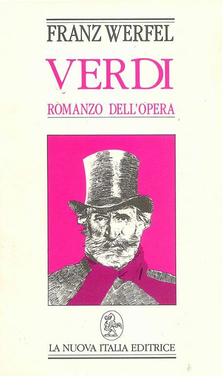 Verdi. Romanzo dell'opera - Franz Werfel - 2