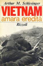 Vietnam. Amara eredità