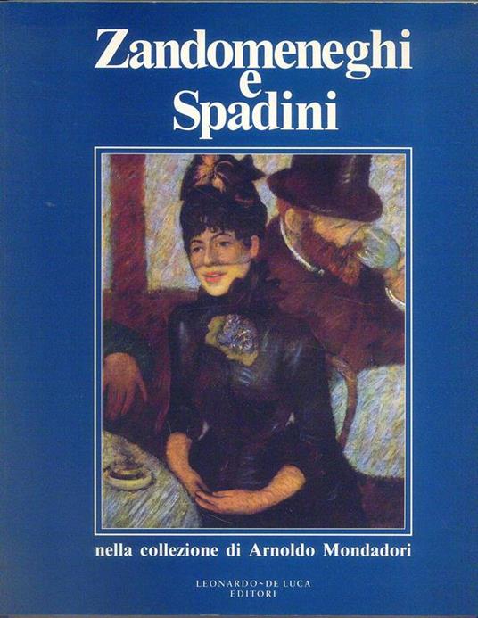 Zandomeneghi e Spadini - Giuliano Matteucci - 2