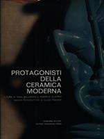 Protagonisti della ceramica moderna