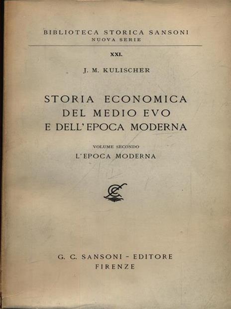 Storia economica del medio evo e dell'epoca moderna 2vv - J.M. Kulischer - copertina