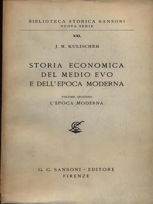 Storia economica del medio evo e dell'epoca moderna 2vv - J.M. Kulischer - copertina