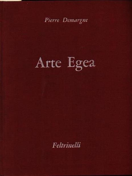 Arte egea - Pierre Demargne - 2