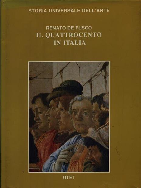 Il quattrocento in Italia - Renato De Fusco - 2