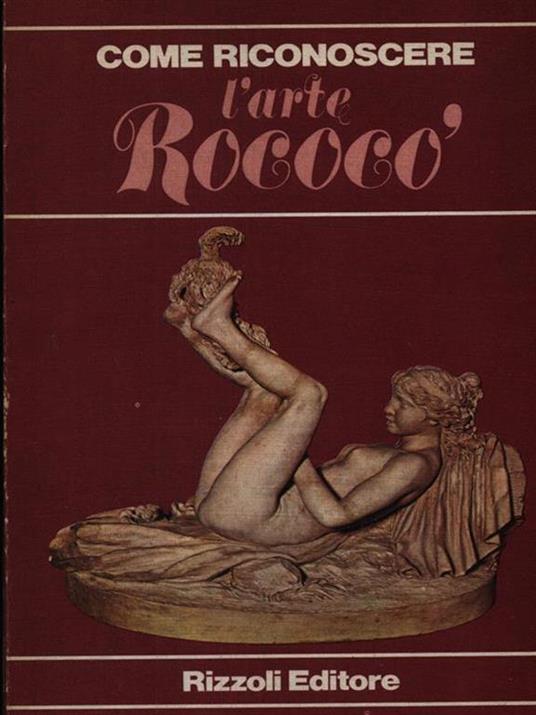 Come riconoscere l'arte rococò - Flavio Conti - copertina