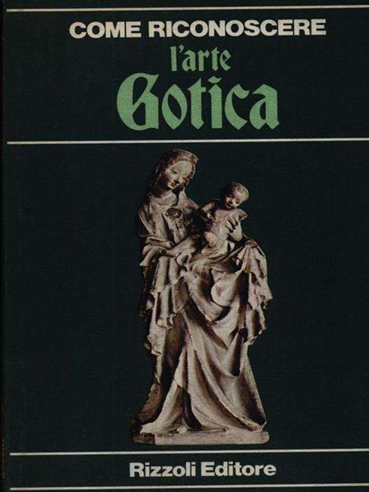 Come riconoscere l'arte gotica - M.Cristina Gozzoli - copertina
