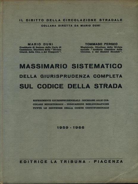 Massimario sistematico della giurisprudenza completa sul codice della strada 1959-1966 - Mario Duni - copertina