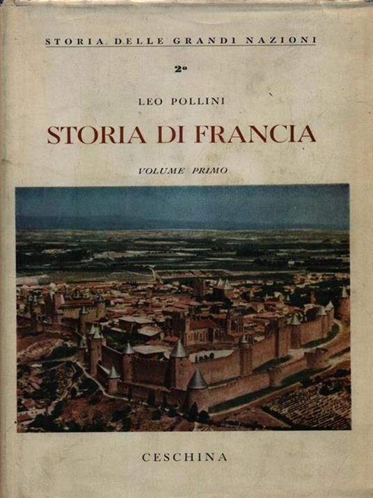 Storia di Francia 2vv - Leo Pollini - 2