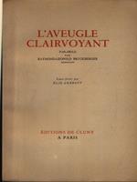 L' aveugle clairvoyant