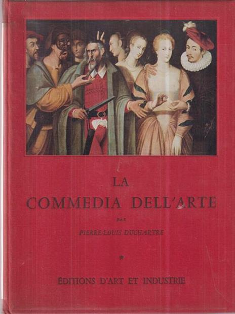 La commedia dell'arte - Pierre-Louis Duchartre - copertina