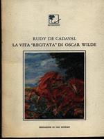 La vita recitata di Oscar Wilde