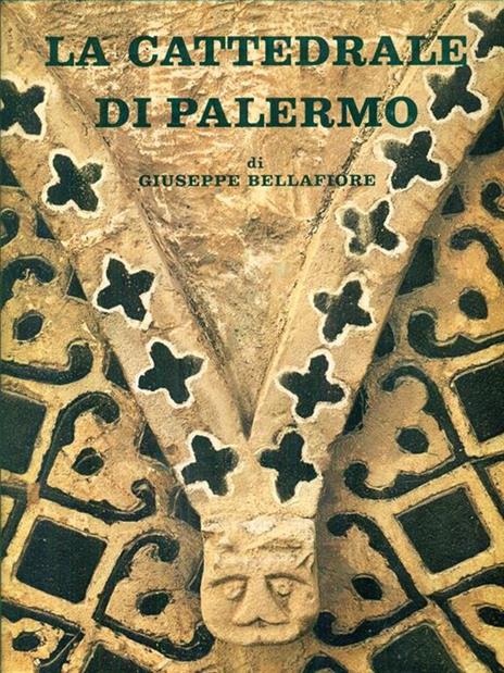 La cattedrale di Palermo - Giuseppe Bellafiore - 2