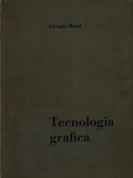 Tecnologia grafica - Giorgio Rossi - 3
