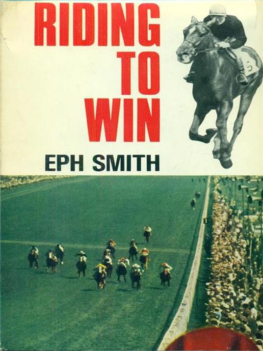 Riding to win - E. E. Smith - 2