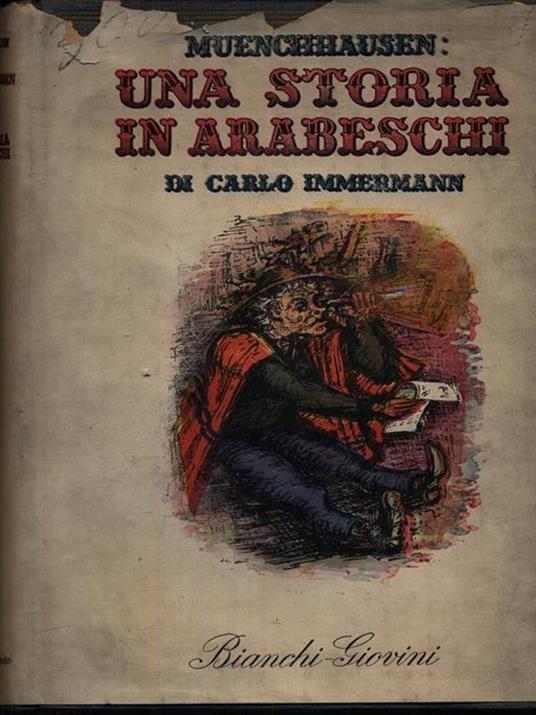 Muenchhausen una storia in arabeschi - Carlo Immermann - 2