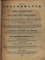 A complete concordance to the holy scriptures of the old ans new testament