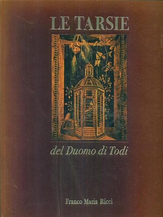 Le Tarsie de duomo di Todi - Mario Righetti - copertina