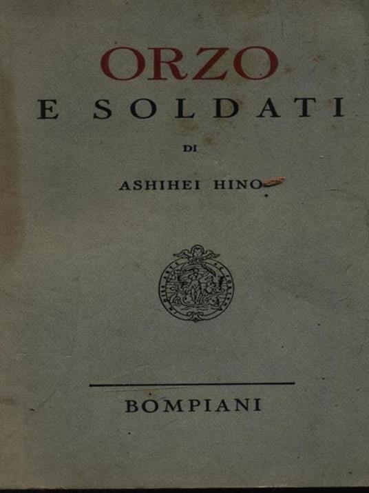 Orzo e soldati - Ashihei Hino - copertina