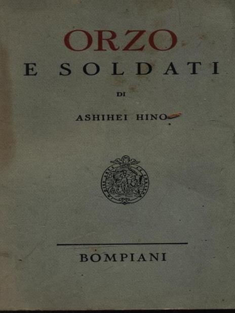 Orzo e soldati - Ashihei Hino - 2