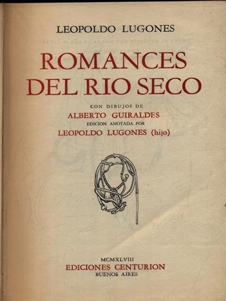 Romances del Rio Seco - Leopoldo Lugones - 2