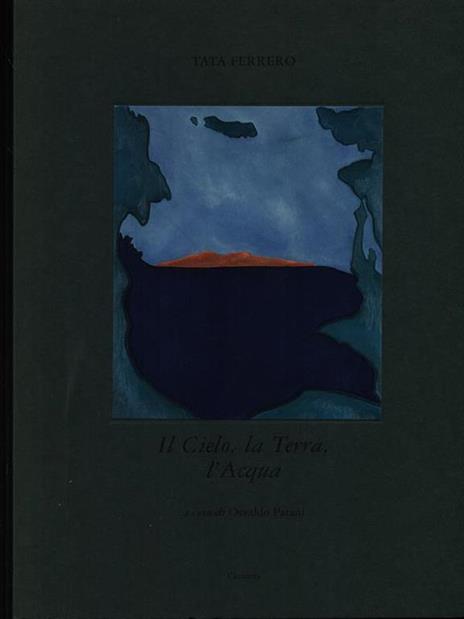 Il cielo, la terra, l'acqua - Tata Ferrero - 2