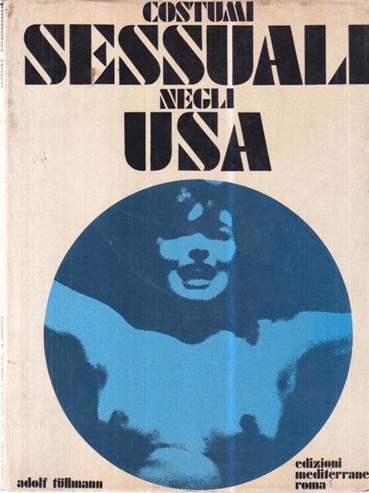 Costumi sessuali negli USA - Adolf Tullmann - Libro Usato - Edizioni  Mediterranee - Telescopio | IBS
