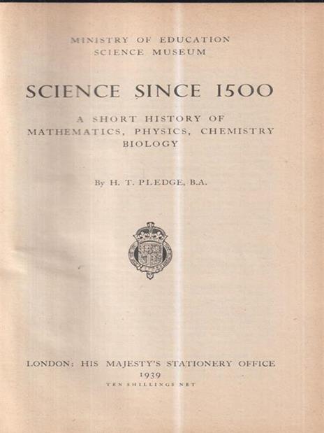 Science since 1500 - H. T. Pledge - copertina