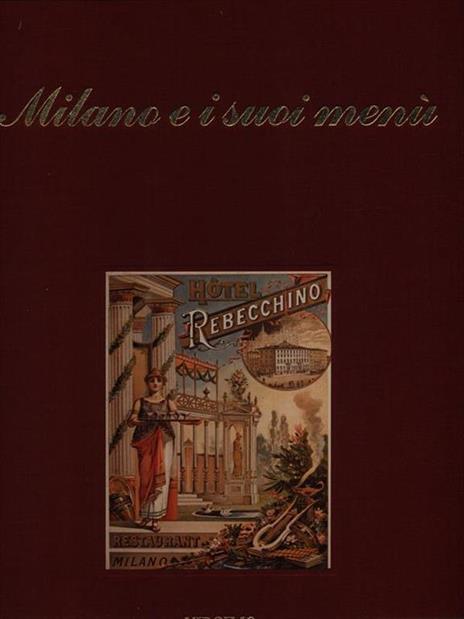 Milano e i suoi menù - Alberto Lorenzi - 2
